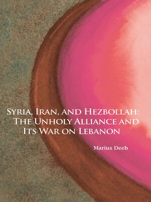 cover image of Syria, Iran, and Hezbollah